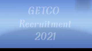 GETCO JE Recruitment 2021||apply online|| 352 posts ||