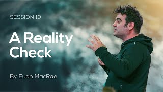 10 A Reality Check | Euan MacRae | School of Leadership 2024