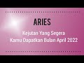 Aries 🌠 : Tiga Kejutan Yang Segera Didapatkan | April 2022 | TAROT