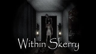 2022 New Horror Game - Within Skerry