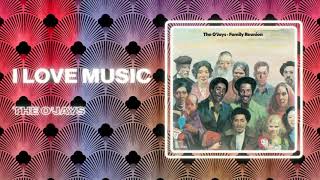 The O'Jays - I Love Music (Official Audio)