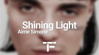 [TRADUCTION FRANÇAISE] Aime Simone - Shining Light
