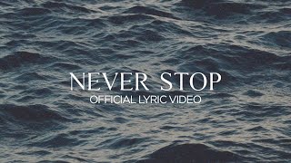 Never Stop |  Lyric  | Lakepointe Music