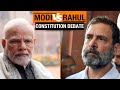 Difference between PM Modi's and Rahul Gandhi's speech on the constitution