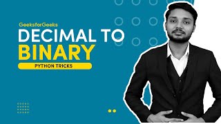 Decimal to Binary | Python Tricks
