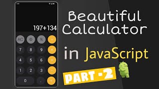 build a beautiful calculator using HTML, CSS & JavaScript. part 2