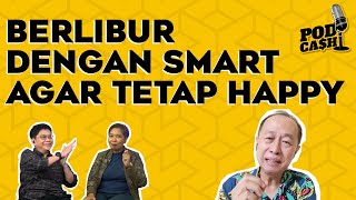 Berlibur dengan Smart agar Tetap Happy | KONTAN Podcash