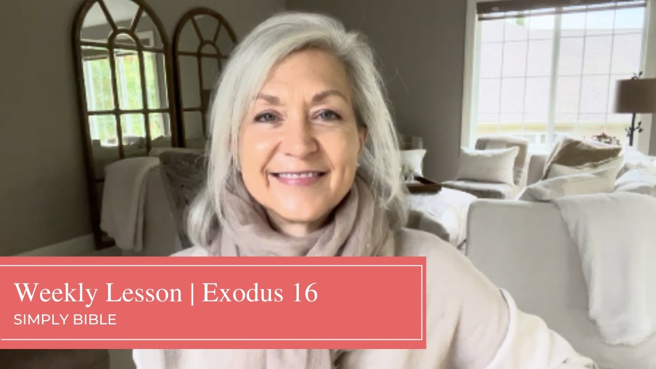 Weekly Lesson Exodus 16 Youtube
