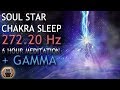 Most Powerful Chakra Sleep Frequency (SOUL STAR GAMMA WAVES SLEEP MEDITATION) 6 hour delta waves