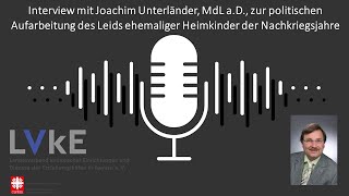 LVkE Interview - Joachim Unterländer zum politischen Prozess \