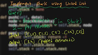 16.Implement stack using linked lists | Linked List | Python | GFG | Must Do Coding Questions