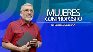 MISIONES - MUJERES CON PROPOSITO - HNO. SALVADOR GOMEZ