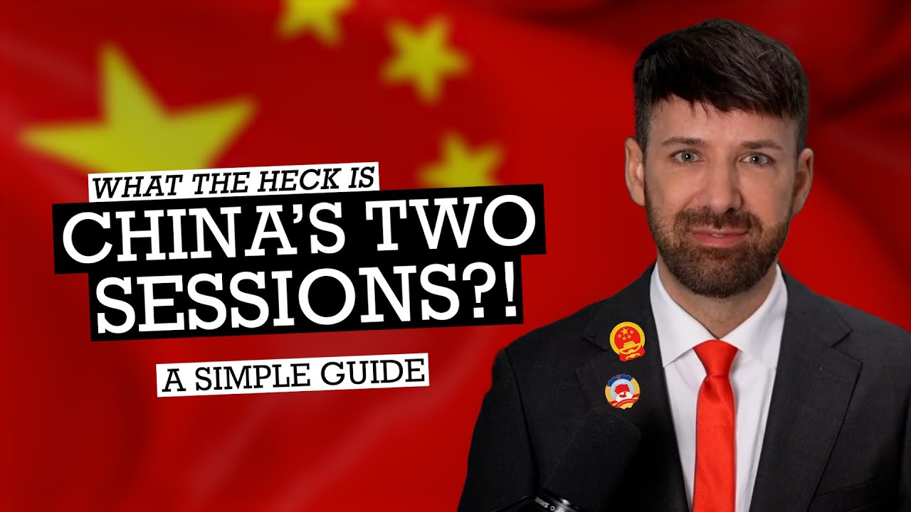 CHINA'S TWO SESSIONS: A Simple Guide - YouTube