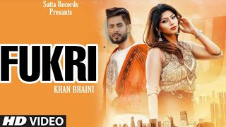 Fukri Khan Bhaini (Official video) Latest Punjabi Songs 2021 Khan bhaini new song