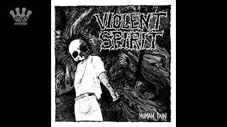 [EGxHC] Violent Spirit - Human Pain - 2018 (Full EP)