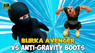 Burka Avenger VS Anti-Gravity Boots