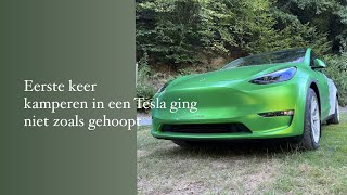 Eerste keer kamperen in de Tesla Y ging niet zoals gehoopt!