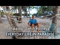 Living in Paradise - Fakarava, French Polynesia