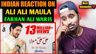 Indian Reacts To Ali Ali Moula | Farhan Ali Waris | Manqabat | indian Boy Reactions |