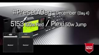 #PresetADay - 5153 100W Red + Plexi 50W Jump - AXE FX II / AX8 (December 2016 - Day 4)