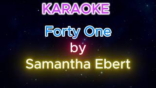 Samantha Ebert - Forty One (Official Lyric Visualizer) (KARAOKE)