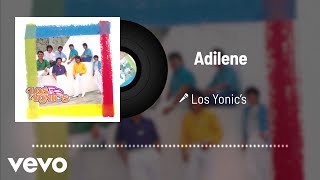 Los Yonic's - Adilene (Audio)
