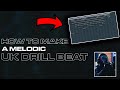 How to Make A Melodic UK Drill Beat | UK Drill Beat Tutorial 2021 | FL Studio 20 Tutorial