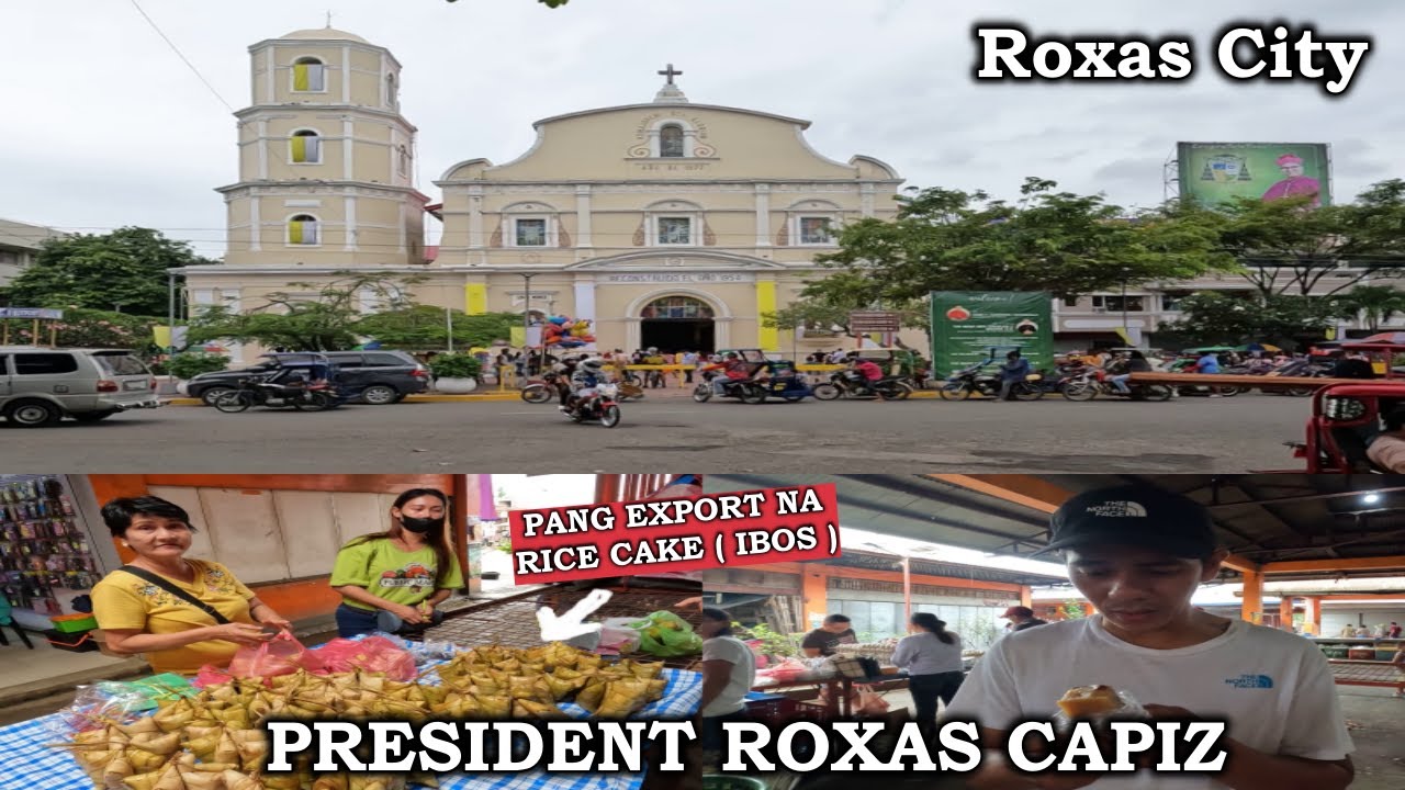 PRESIDENT ROXAS CAPIZ AND ROXAS CITY TOUR - YouTube