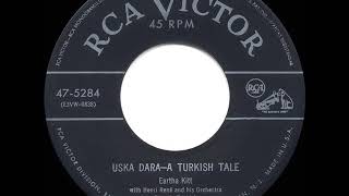 1953 HITS ARCHIVE: Uska Dara--A Turkish Tale - Eartha Kitt