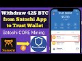 How to withdraw BTC to Trust Wallet from Satoshi BTCs Mining | Satoshi CORE Mining