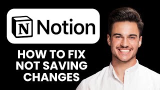 How to Fix Notion Not Saving Changes 📌 Quick Steps to Prevent Data Loss
