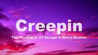 The Weeknd   Creepin ft  21 Savage & Metro Boomin   Lyrics
