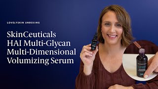 Unboxing SkinCeuticals HA Intensifier Multi-Glycan Multi-Dimensional Volumizing Serum