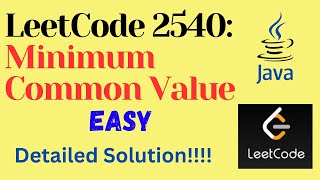 LeetCode 2540 : Minimum Common Value || EASY || JAVA || Detailed Solution