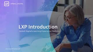 UpSkill Universe Learning Experience Platform (LXP)