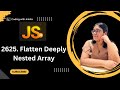#day26 |2625. Flatten Deeply Nested Array | 30 Days of JavaScript | Leetcode-2625| 30 Days Challenge