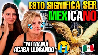 😭 MI MAMÁ *ACABA LLORANDO* con ESTO SIGNIFICA SER MEXICANO *nos emocionamos demasiado!* REACCIÓN 😭