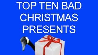 Top Ten Bad Christmas Presents