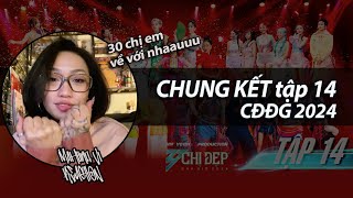 REACTION Chị Đẹp 2024 ❤️‍🔥 CHUNG KẾT tập 14 😭 30 chị em về với nhau đâyyy ạ !!