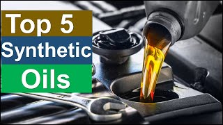 Best  Synthetic Oils  in [2025 ] Top 5