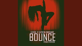 Bounce Remix (French Version)