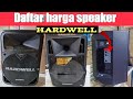 daftar harga speker speaker Hardwell!!!dsp pro