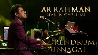 Endrendrum Punnagai - A.R. Rahman Live in Chennai