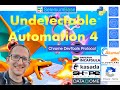 Undetectable Automation 4: 