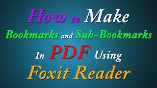 How to Make Bookmarks and Sub-Bookmarks In PDF Using Foxit Reader for Free | Simple Stuffs