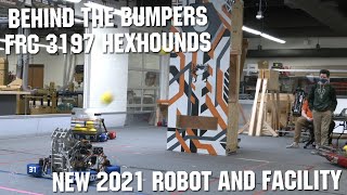 Behind the Bumpers FRC 3197 HexHounds Infinite Recharge 2021 First Updates Now