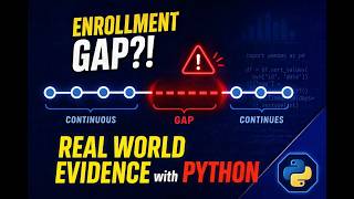 Real World Evidence (RWE) & Claims Data Analytics: Baseline Gap Detection in Python (Step-by-Step)