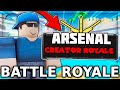 I Played in the ARSENAL CREATOR ROYALE... (Roblox Arsenal)