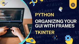 Stop Messy Layouts! Use Tkinter Frames the Right Way
