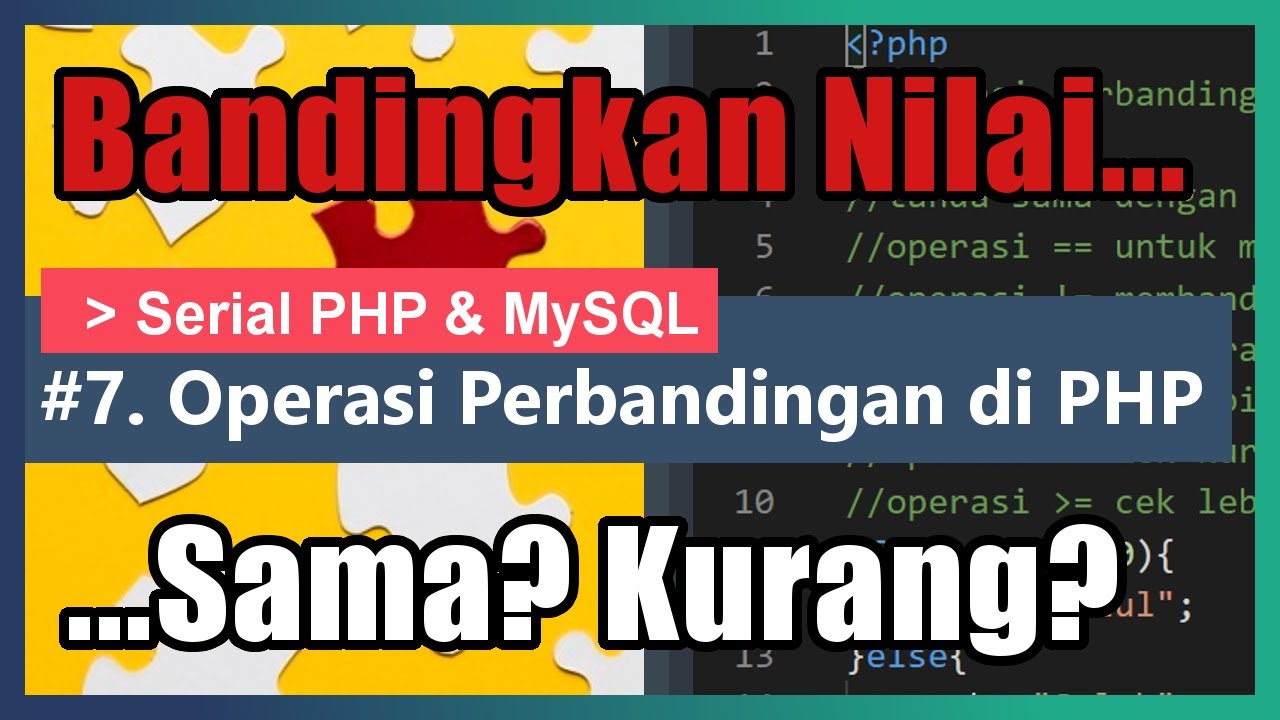 Operasi Perbandingan Di PHP | 07. PHP & MySQL - YouTube